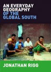Jonathan Rigg 272167 - An everyday geography of the global south