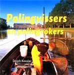 - PALING:   PALINGVISSERS  en PALINGROKERS - Dolph Kussler - uitg. Friese Pers Boekerij
