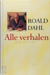 Roald Dahl - Alle verhalen