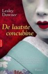 L. Downer - De laatste concubine - Auteur: Lesley Downer een meeslepende roman, geschreven tegen de achtergrond van het betoverende Japan