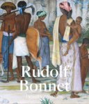 BONNET -  Roever-Bonnet, Hilly de & René de Visser en anderen:q - Rudolf Bonnet. Beauty remains.