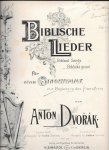 Dvorak, Anton - Biblische Lieder/ Biblical Songs/ Biblické pisné