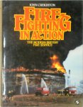 John Creighton 21348 - Fire-fighting in Action The modern British fire service