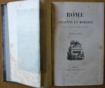 Lafon, Mary [Jean-Bernard Mary-Lafon] - Rome ancienne et moderne depuis sa fondation jusqu'a non jours