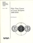 Fred Espenak - Fifty Years of Canon of Lunar Eclipses 1986-2035 -NASA Reference Publication 1216, March 1989