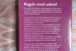 Nagelkerke, dr. A.G.; Nijs, dr. W.F. de. - Regels rond Arbeid. - Arbeidsverhoudingen in Nederland en op het niveau van de Europese Unie.