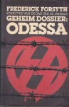 Frederick Forsyth - Geheim dossier: Odessa. - Frederick Forsyth Frederick Forsyth - Geheim dossier: Odessa. - Frederick Forsyth