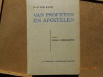 ds P ten Have - Van profeten en apostelen deel 1 O.T.