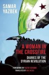 Samar Yazbek - A Woman in the Crossfire