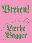 Laerke Bagger - Breien!