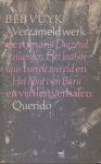 Vuyk (Rotterdam, 11 februari 1905 - Blaricum, 24 augustus 1991), Elizabeth (Beb) - Verzameld werk. De romans Duizend eilanden - Het laatste huis van de wereld - Het hout van Bara en 15 verhalen