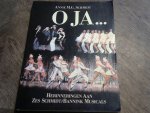 Sschmidt Annie M.G. - O Ja..., herinneringen aan zes Schmidt/Bannink musicals
