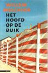 Melchior, Willem - Het hoofd op de buik