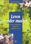 Ramaker, Marleen - Leven zonder masker. Geloof en praktijk aan de hand van Romeinen 12:9-21
