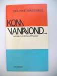 Winsemius, Dieuwke - Kom vanavond / druk 2 Winsemius, Dieuwke - Kom vanavond / druk 2