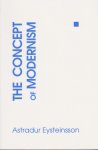Eysteinsson, Astradur - The Concept of Modernism