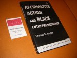 Thomas D. Boston - Affirmative Action and Black Entrepreneurship [A Century Foundation Book]