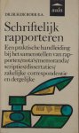 Boer e.a., Dr ir H. de - Schriftelijk rapporteren