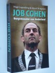 Logtenberg, Hugo & Marcel Wiegman - Job Cohen, Burgemeester van Nederland