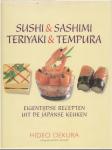 Hideo Dekura / fotografie Danny Kildare - Sushi & Sashimi, Teriyaki & Tempura / Eigentijdse recepten uit de Japanse Keuken