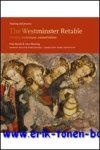 P. Binski, A. Massing (eds.); - Harvey Miller. The Westminster Retable. History, Technique, Conservation,