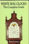 Brian Loomes - White Dial Clock: The Complete Guide