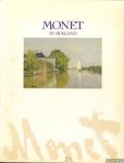 Tilborgh, Louis van (redactie) - Monet in Holland