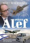 Wiersema, Bert - Wiersema, Bert-Operatie Alef (deel 1) (nieuw) Wiersema, Bert - Wiersema, Bert-Operatie Alef (deel 1) (nieuw)