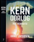 Jacobsen, Annie - Kernoorlog: Het scenario