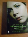 Turner Thomson, Mary - Mijn man had nog een vrouw, Het ware verhaal van een bedrogen vrouw