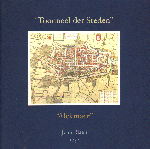 Joustra, Marijke en Maarten Schenk (hertaling) - Toonneel der Steden, Alckmaer, Joan Blaeu 1652, beschreven door Sierick Siersma in 1652, kleine geniete softcover, gave staat