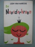 Marcke, Leen Van - - De Noorderkroon.