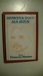 Hunter, Frances - Denken en doen als Jezus