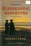 Löhr, Robert - Elfenkoning manoeuvre