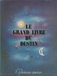 Bonvallet, Henrique & Marechal (Franse vertaling) - Le grand livre du destin