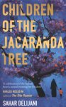 Sahar Delijani - Children of the Jacaranda Tree