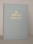 Graaf, J. de. e.a. - De Spiritu Sancto. Bijdragen tot de leer van de Heilige Geest bij gelegenheid van het 2e eeuwfeest van het Stipendium Bernardinum.