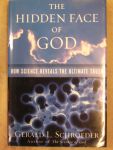 Schroeder, Gerald L. - The hidden face of God, how science reveals the ultimate truth