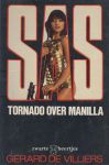 Villiers (Parijs, 8 december 1929 - Paris, 31 oktober 2013), Gerard de - SAS Tornado over Manilla. Oorspr. Tornade sur Manille. Vert. All Trans vertaalbureau