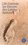 J. M. Coetzee - Im Herzen des Landes