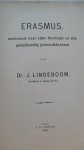 Lindeboom Dr. J. - Erasmus, onderzoek naar zijne theologie en zijn godsdienstig gemoedsbestaan