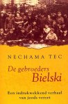 Tec, Nechama - De gebroeders Bielski