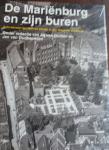 DRUNEN, Ad van en OUDHEUSDEN, Jan van (redactie) - De Marienburg en zijn buren. Acht eeuwen bouwen en wonen in een Bossche stadswijk