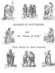 Klaas Potjewijd - Erasmus of Rotterdam and his "Praise of Folly"