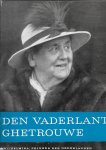  - Den vaderlant ghetrouwe, Wilhelmina prinses der Nederlanden