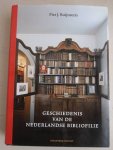 Buijnsters, Piet J.. - Geschiedenis van de Nederlandse bibliofilie. Boek- en prentverzamelaars 1750-2010.