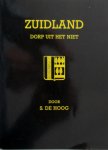S. de Hoog - Zuidland, dorp uit het niet, Historische beschrijving der gemeente Zuidland, een boekje van voorheen en thans, herdruk uit 1992 van de uitgave uit 1948