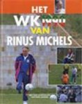 A. Timmerman 84865 - Het WK 1990 van Rinus Michels Met een voorwoord van Kees Jansma