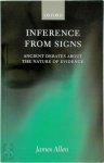 James Allen - Inference from Signs Ancient Debates About the Nature of Evidence