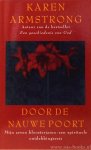 ARMSTRONG, K. - Door de nauwe poort. Mijn zeven kloosterjaren - een spirituele ontdekkingsreis. Vertaling: Bert Rijswijk.